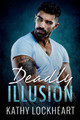 Deadly Illusion by Kathy Lockheart 9781955017022
