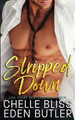 Stripped Down by Chelle Bliss 9781950023646