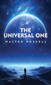 The Universal One by Walter Russell 9798890967183