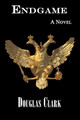 Endgame by Douglas Clark 9781949756401