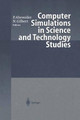 Computer Simulations in Science and Technology Studies by Petra Ahrweiler 9783540648710