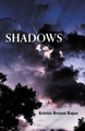 Shadows by Kristin Bryant Rajan 9798888384626