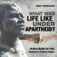 What Was Life Like Under Apartheid? History Books for Kids Children's History Books by Baby Professor 9781541938960