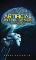 Artificial Intelligence: A Useful Novel by Harry Katzan 9781961908840