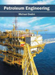 Petroleum Engineering by Michael Dedini 9781682863701