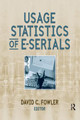 Usage Statistics of E-Serials by David Fowler