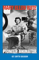 Mary Ellen Bute: Pioneer Animator by Kit Smyth Basquin