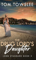The Drug Lord's Daughter by Tom Towslee 9784824194534