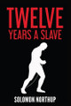 Twelve Years a Slave by Solomon Northup 9789355227140