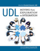 UDL: Moving from Exploration to Integration by Elizabeth Berquist 9781930583009