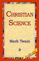Christian Science by Mark Twain 9781421807638