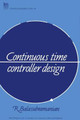 Continuous Time Controller Design by R. Balasubramanian