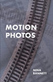 Motion Photos by Nina Bannett 9798888385708