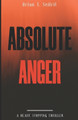 Absolute Anger by Brian T Seifrit 9781777316945
