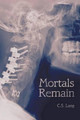 Mortals Remain by C S Lang 9781480830523
