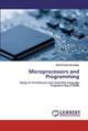 Microprocessors and Programming by Ubaid Farooq Saudagar 9786200213891