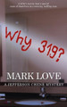 Why 319? by Mark Love 9781509214501