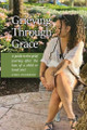 Grieving Through Grace: A guide to the grief journey after the loss of a child or loved one! by Jamie Dickerson 9798892111720