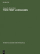 Two First Languages: Early Grammatical Development in Bilingual Children by Jurgen M. Meisel 9783110131338