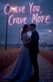 Crave You, Crave More by Aftab 9798224777563