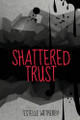 Shattered Trust by Estelle Wetherby 9781930112582