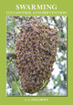 Swarming: Its Control and Prevention by L.E. Snelgrove