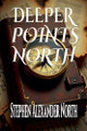 Deeper Points North by Stephen Alexander North 9798224569083