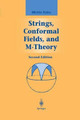 Strings, Conformal Fields, and M-Theory by Michio Kaku 9781461267928