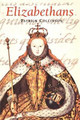 Elizabethans by Patrick Collinson 9781852854003