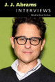 J. J. Abrams: Interviews by Brent Dunham 9781496820419