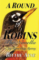 A Round of Robins: A Joy Forest Cozy Mystery by Blythe Ayne 9781957272627