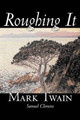 Roughing It by Mark Twain 9781598184457