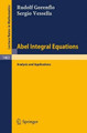 Abel Integral Equations: Analysis and Applications by Rudolf Gorenflo 9783540536680