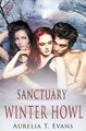 Sanctuary: Winter Howl by Aurelia T. Evans 9781781845783