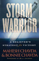 Storm Warrior: A Believer's Strategy for Victory by Mahesh Chavda