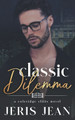 Classic Dilemma by Jeris Jean 9798223217725