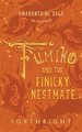Fumiko and the Finicky Nestmate by Forthright 9781631230752