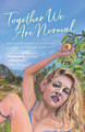 Together We Are Normal by Kathryn Aurelia Scheldt 9781735690575