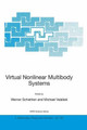 Virtual Nonlinear Multibody Systems by Werner Schiehlen 9781402013409