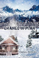 Change in Plan by Dana Peters 9781641388979