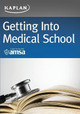 Getting Into Medical School by Kaplan Test Prep 9781506229171