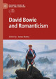 David Bowie and Romanticism by James Rovira 9783030976217