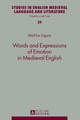 Words and Expressions of Emotion in Medieval English by Michiko Ogura 9783631627747