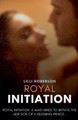 Royal Initiation by LILLI Roberson 9798227892669