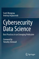 Cybersecurity Data Science: Best Practices in an Emerging Profession by Scott Mongeau 9783030748982