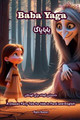 Baba Yaga: A Classic Fairy Tale for Kids in Farsi and English by Reza Nazari 9798894440927