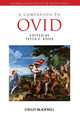 A Companion to Ovid Peter E. Knox (University of Colorado, Boulder, USA) 9781118451342