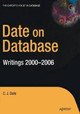 Date on Database: Writings 2000-2006 by Christopher Date 9781484220290