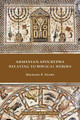 Armenian Apocrypha Relating to Biblical Heroes by Michael E Stone 9781628372373