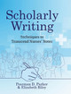 Scholarly Writing: Techniques to Transcend Nurses' Notes by Pearman D Parker 9798823336178